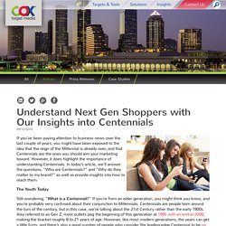 Understand Next Gen Shoppers with Our Insights into Centennials – Cox Target Media