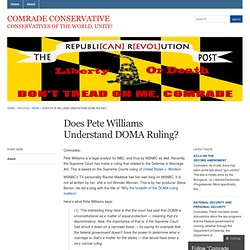 Does Pete Williams Understand DOMA Ruling? « Comrade Conservative