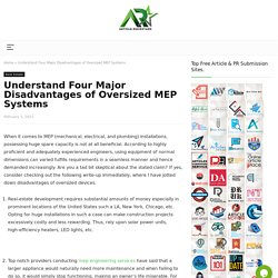 Understand Four Major Disadvantages of Oversized MEP Systems