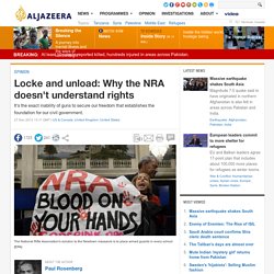 Locke and unload: Why the NRA doesn't understand rights - Opinion