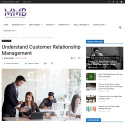 Understand Customer Relationship Management
