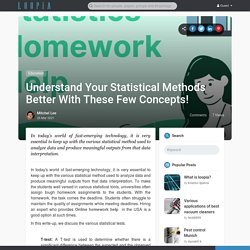Understand Your Statistical Methods Better With These Few Concepts!