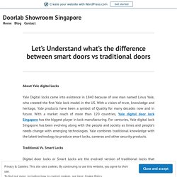 Let’s Understand what’s the difference between smart doors vs traditional doors
