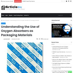 Understanding the Use of Oxygen Absorbers as Packaging Materials