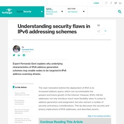 Understanding security flaws in IPv6 addressing schemes