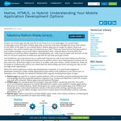 Native, HTML5, or Hybrid: Understanding Your Mobile Application Development Options