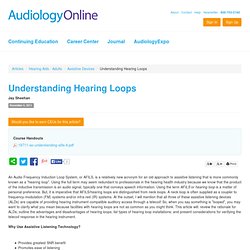 Understanding Hearing Loops Jay Sheehan, Ph.D., MHS, FAAA, Professional Trainer, Beltone AudiologyOnline