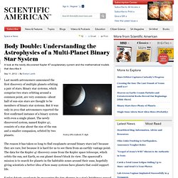 Body Double: Understanding the Astrophysics of a Newly-Discovered Multi-Planet Binary Star System