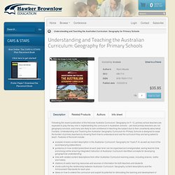 Understanding and Teaching the Australian Curriculum: Geography for Primary Schools