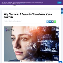 Understanding of AI Based Video Analytics and Its Uses - AIVID