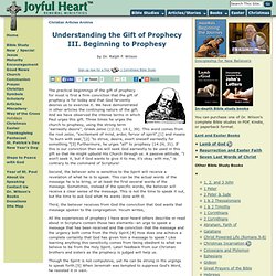 Understanding the Gift of Prophecy: III. Beginning to Prophesy - Christian Articles Archive