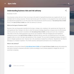 Understanding business risks and risk advisory