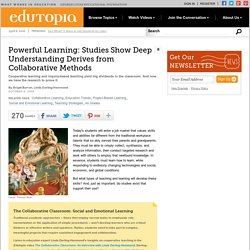 Powerful Learning: Studies Show Deep Understanding Derives from Collaborative Methods