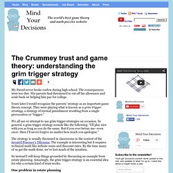 The Crummey trust and game theory: understanding the grim trigger strategy