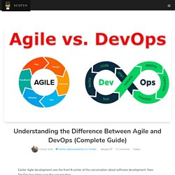 Understanding the Difference Between Agile and DevOps (Complete Guide)