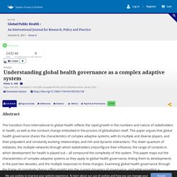 Understanding global health governance as a complex adaptive system: Global Public Health: Vol 6, No 6