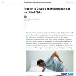 Read-on to Develop an Understanding of Herniated Disks