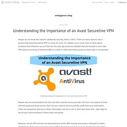Understanding the Importance of an Avast Secureline VPN