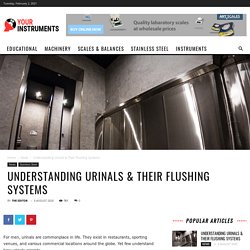 Understanding Urinals & Their Flushing Systems