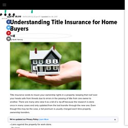Understanding Title Insurance for Home Buyers