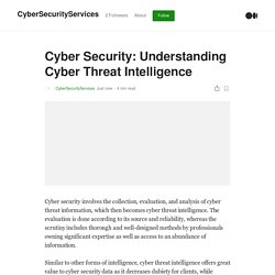 Cyber Security: Understanding Cyber Threat Intelligence