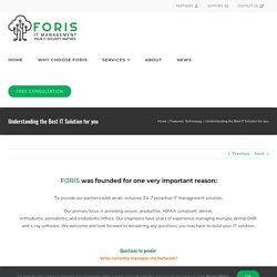 Understanding the Best IT Solution for you - Foris IT Management
