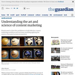 Understanding the art and science of content marketing
