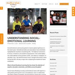 UNDERSTANDING SOCIAL-EMOTIONAL LEARNING - Muskurahat Foundation