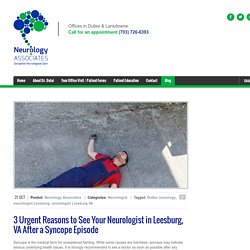 Understanding Syncope with Your Neurologist in Leesburg, VA