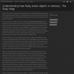 Understanding how Ruby stores objects in memory - the Ruby Heap - The Irish Penguin