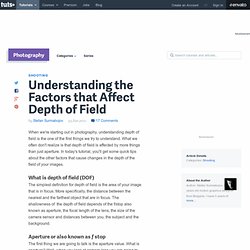 Understanding the Factors that Affect Depth of Field