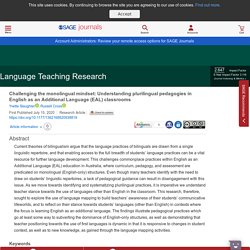 Challenging the monolingual mindset: Understanding plurilingual pedagogies in English as an Additional Language (EAL) classrooms - Yvette Slaughter, Russell Cross, 2021