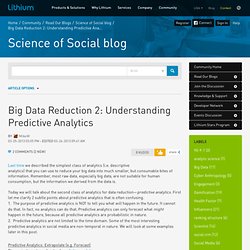 Big Data Reduction 2: Understanding Predictive Ana...