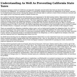 Understanding As Well As Preventing California State Taxes