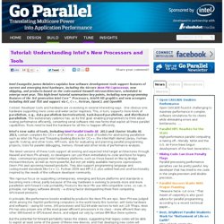 Tutorial: Understanding Intel’s New Processors and Tools - Go Parallel