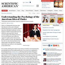 Understanding the Psychology of the American Idea of Choice