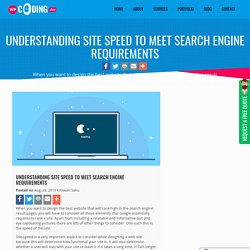 Understanding Site Speed To Meet Search Engine Requirements