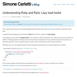 Understanding Ruby and Rails: Lazy load hooks – Simone Carletti&#039;s Blog