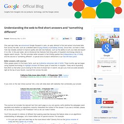 Understanding the web to find short answers and “something diffe