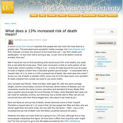 What does a 13% increased risk of death mean?