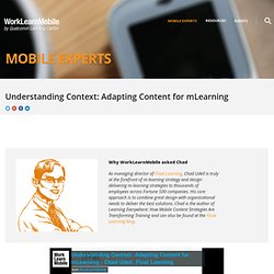 Understanding Context: Adapting Content for mLearning - Mobile Experts - WorkLearnMobile