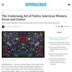 The Undersung Art of Native American Women, Front and Center