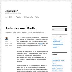 Undervisa med Padlet – Mikael Bruér