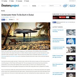 Underwater Hotel To Be Built in Dubai