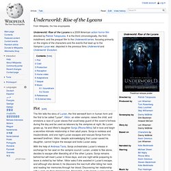 Underworld: Rise of the Lycans - Wikipedia, the free encyclopedi