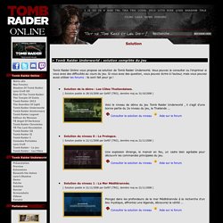 [Tomb Raider Online] - Tomb Raider Underworld - Solution Complète