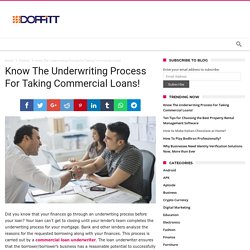 Know The Underwriting Process For Taking Commercial Loans!