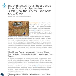 The Undisputed Truth About Does a Radon Mitigation System Hurt Resale? That the Experts Don’t Want You to Know - Radon1