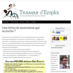 Une Lettre De Motivation Qui Accroche ?