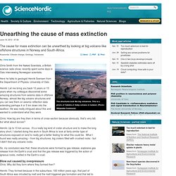 Unearthing the cause of mass extinction